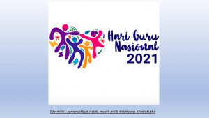 Selamat Hari Guru Nasional 2021